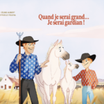 Quand je serai grand… Je serai gardian !