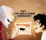 Papy… C’est quoi la course camarguaise ?