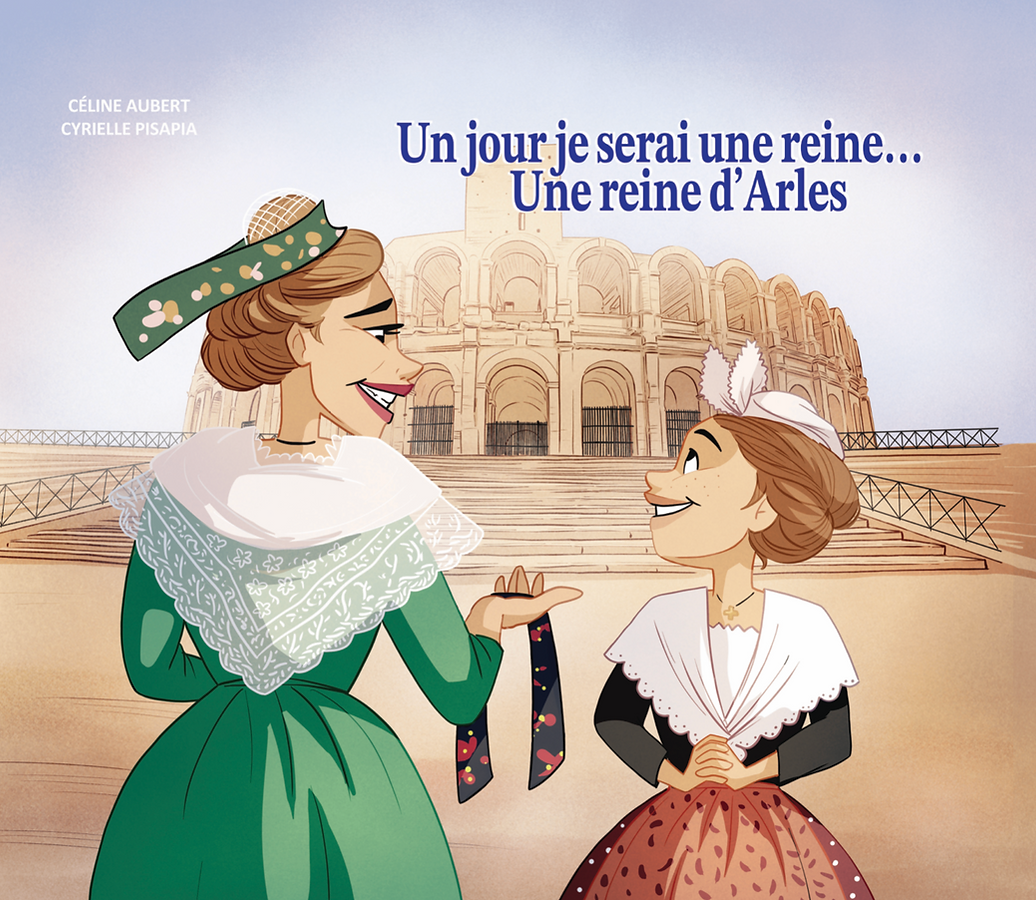 bd-angele-et-jose-reine-arles-sueno Un jour je serai une reine… Une reine d’Arles – Image 1