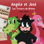 Angèle & José : Les Trésors de Nîmes